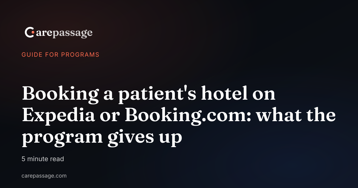 Booking a patient's hotel on Expedia or Booking.com: what the program gives up