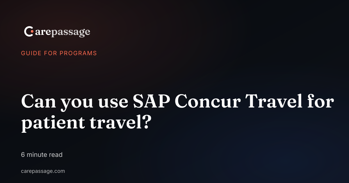 Can you use SAP Concur Travel for patient travel?